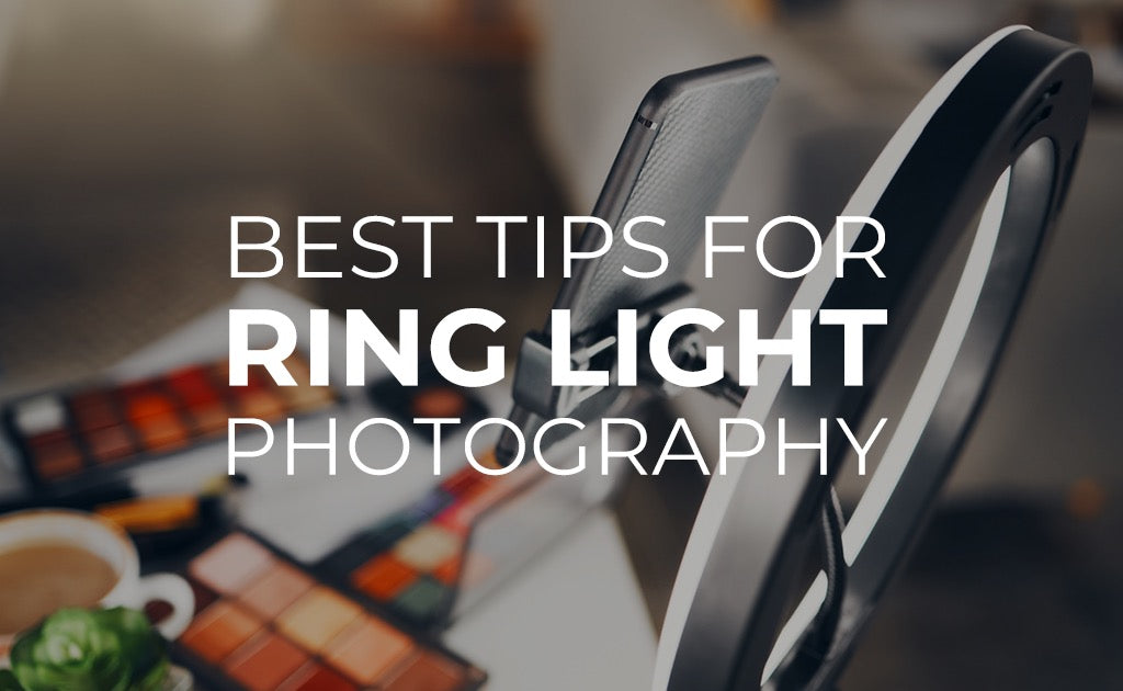 Best tips for ring light photography