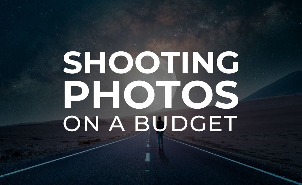 Shooting photos on a budget